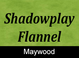 Maywood Flannel Shadowplay